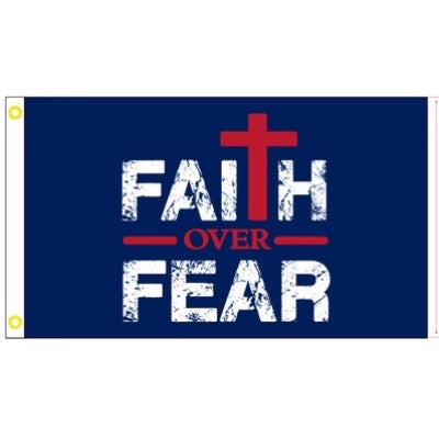 FAITH OVER FEAR - 3x5 FLAG