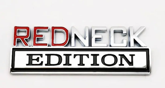 REDNECK EDITION - 1x3 Metal Emblem USA MADE