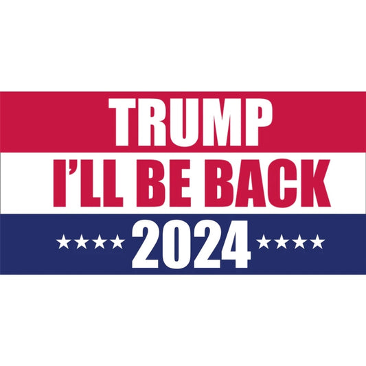 TRUMP - I'LL BE BACK 2024 - 3x5 FLAG