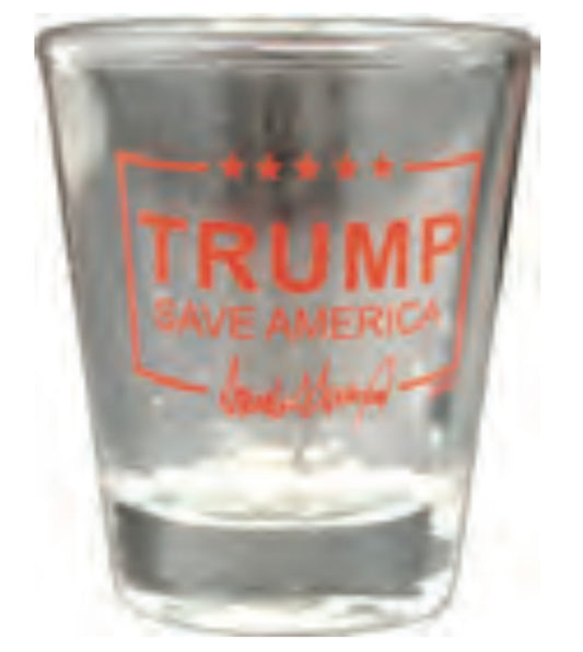 TRUMP SAVE AMERICA SIGNATURE SHOT GLASS