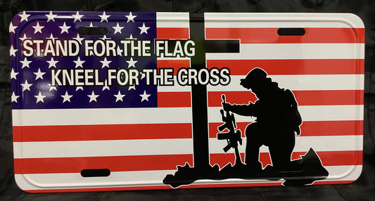 STAND FOR THE FLAG KNEEL FOR THE CROSS SOLDIER LICENSE PLATE